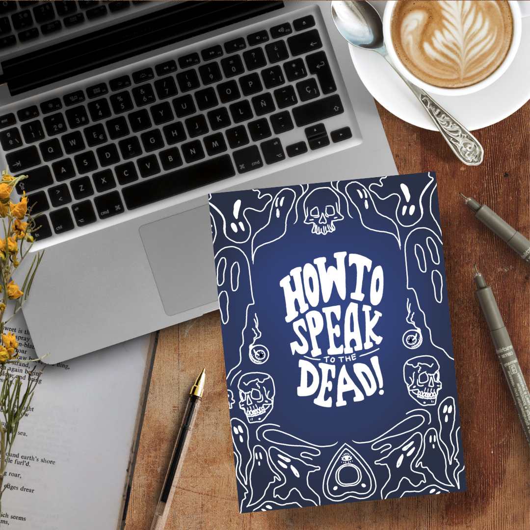 How to Speak to the Dead, A5 Handmade Notebook