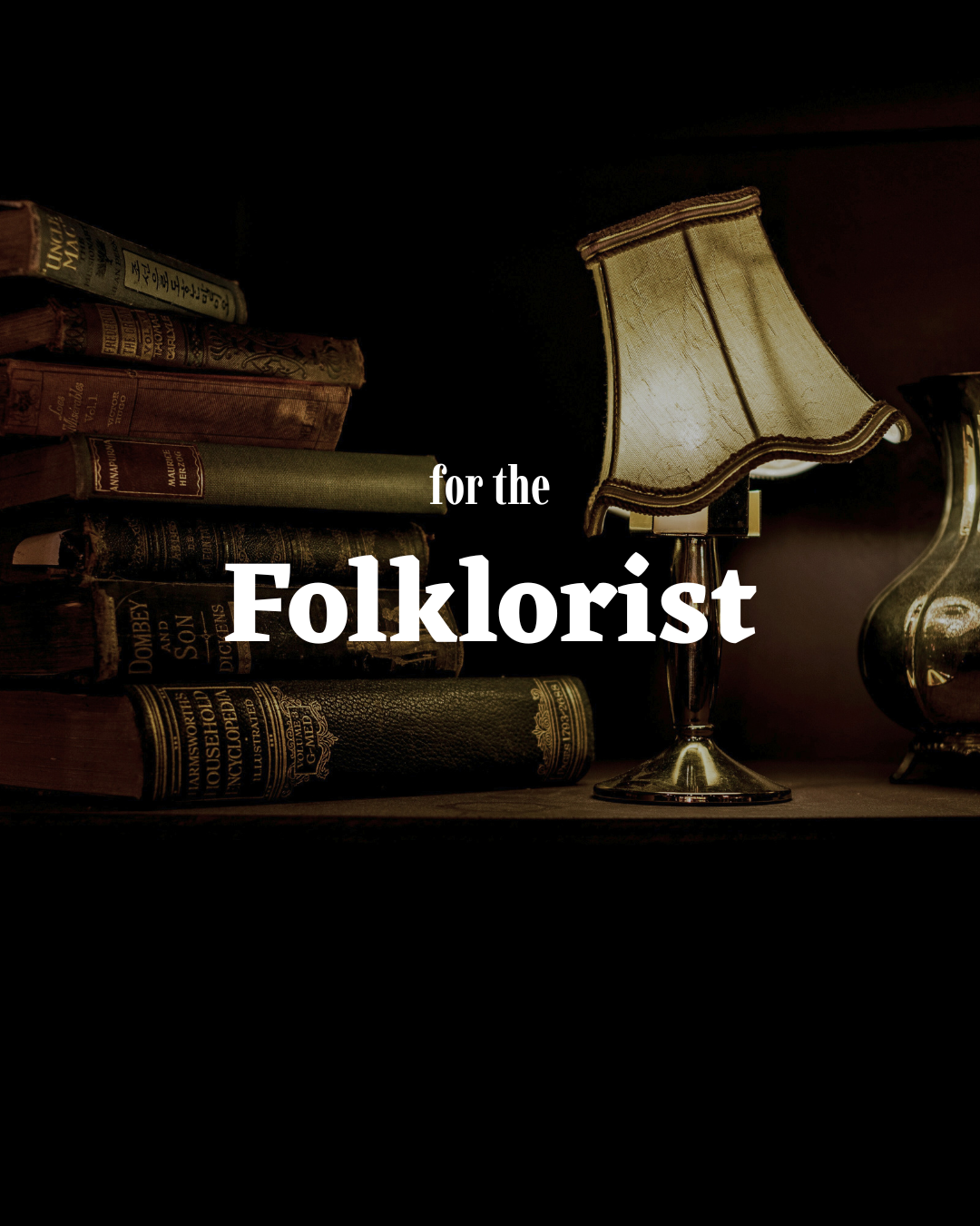 for the: Folklorist