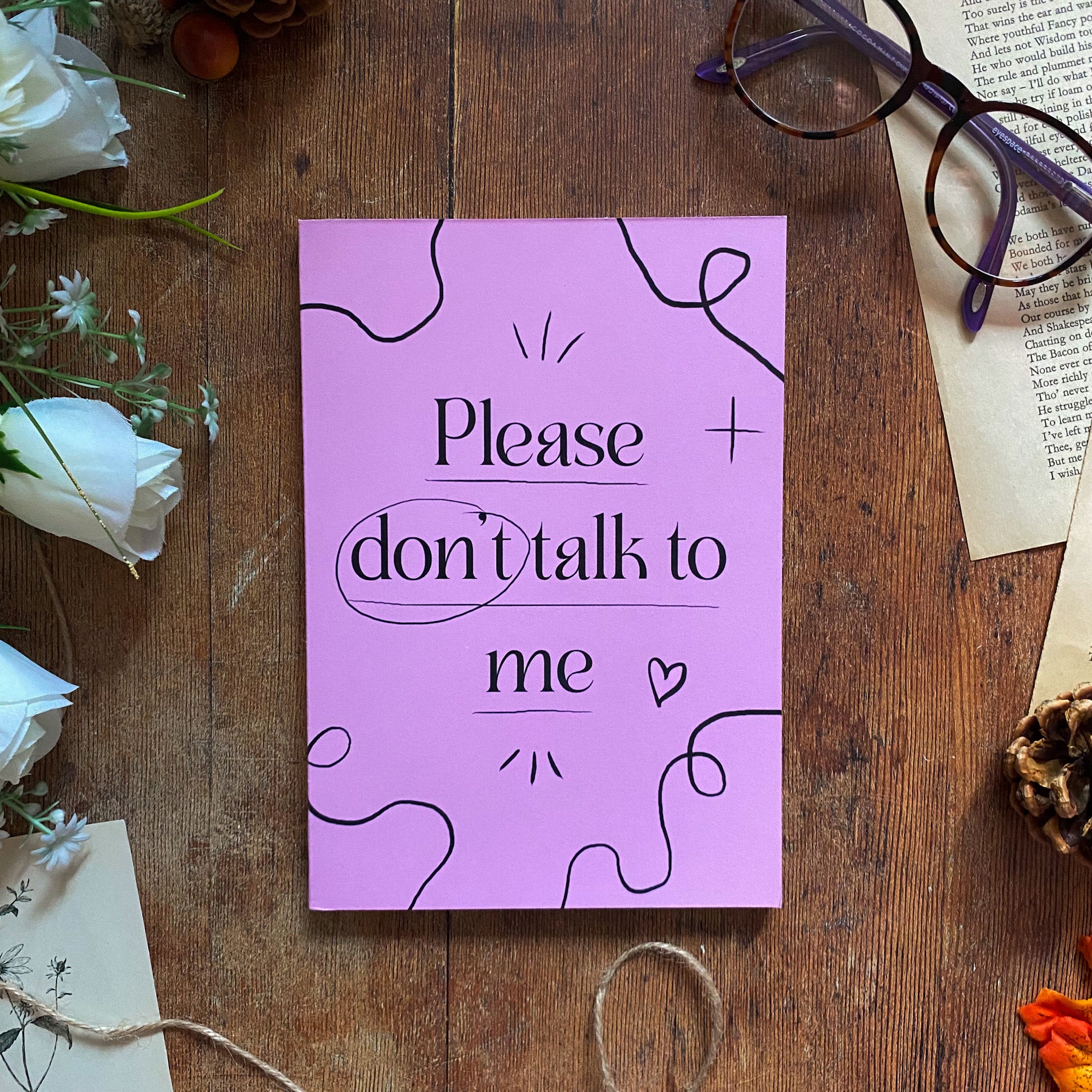 Please Don't Speak to Me, Handmade Notebook