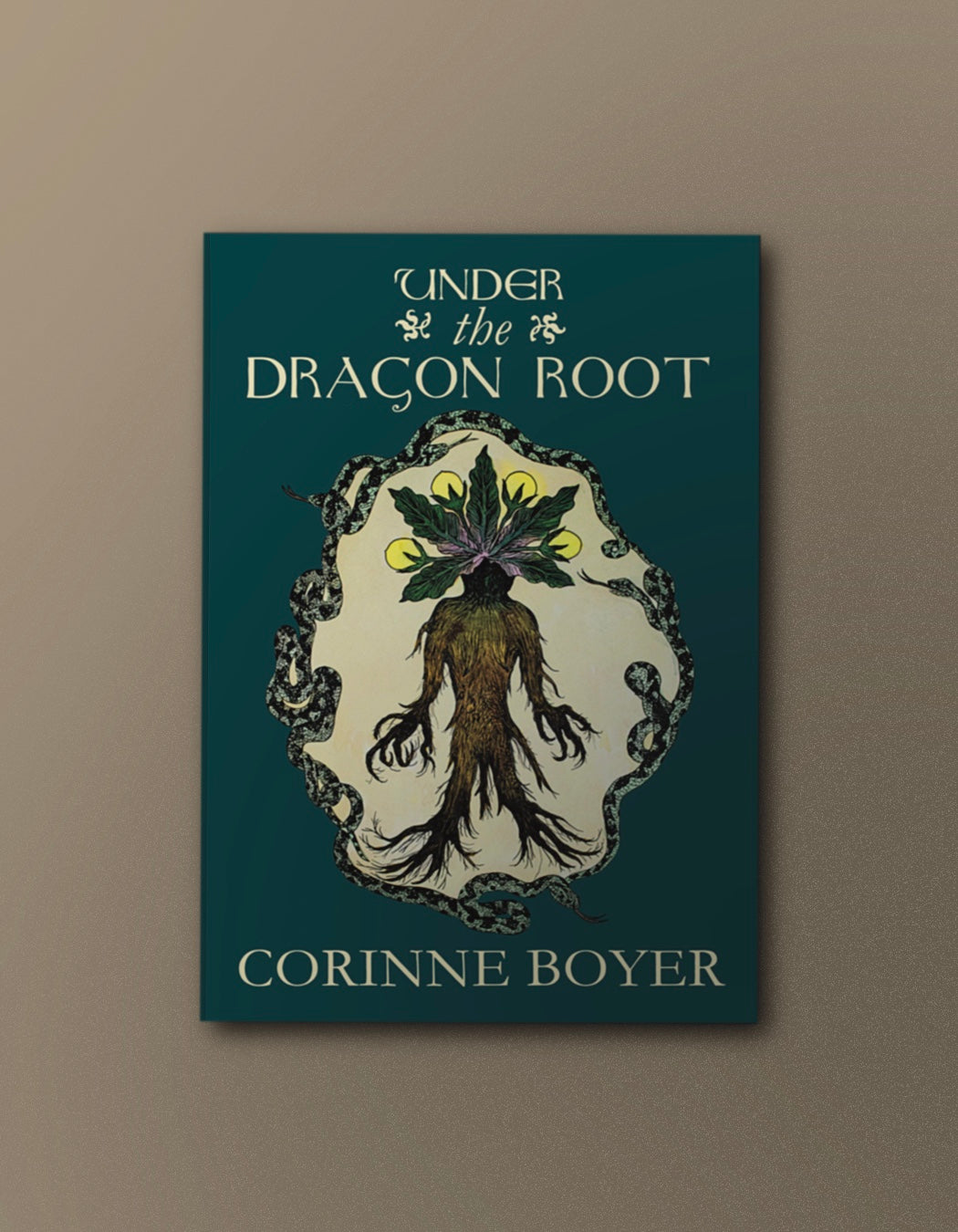 Under the Dragon Root - A Folk Grimoire of Occult Plant Lore & Practicum