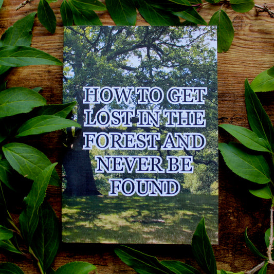 How to Get Lost in the Forest, A5 Softcover Notebook