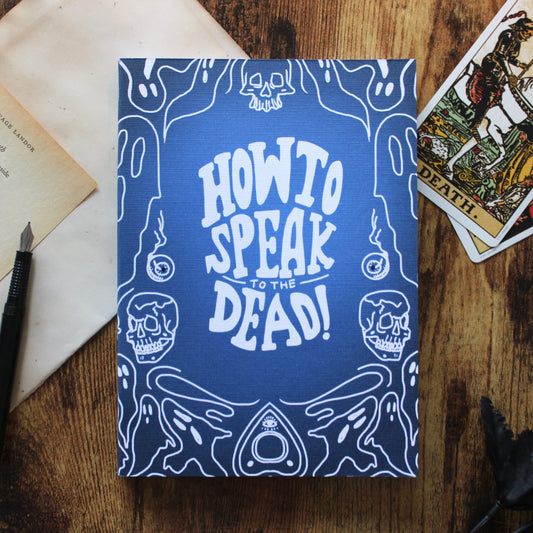 How to Speak to the Dead, A5 Softcover Notebook