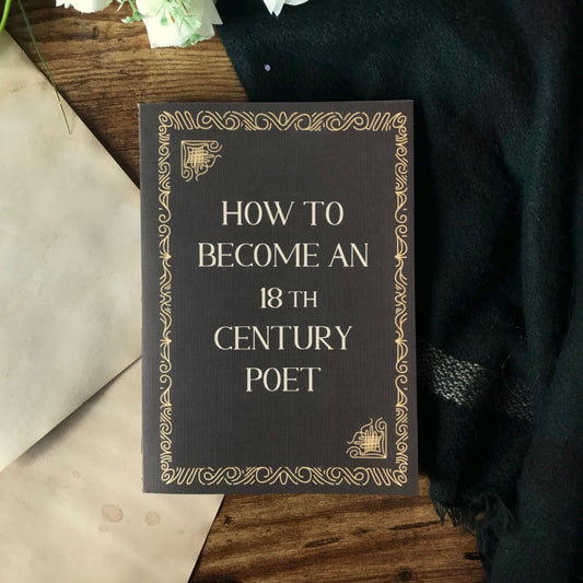 How to Become an 18th Century Poet, A5 Softcover Notebook